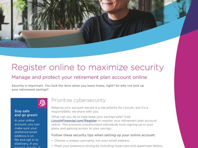Lincoln Financial values your cybersecurity; here’s how to keep your retirement account safe