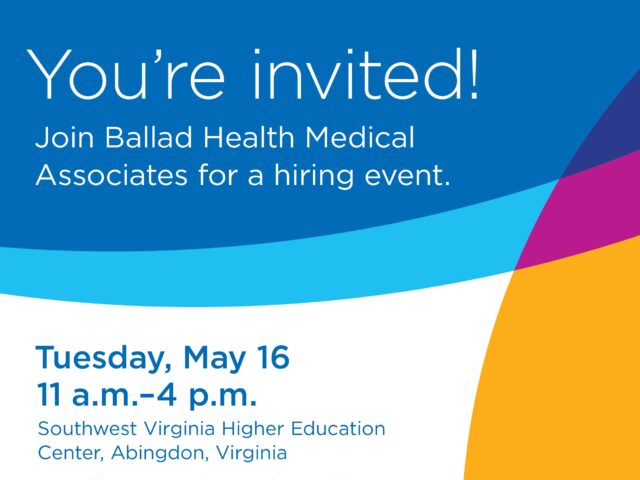 Ballad Health Medical Associates to host recruitment event Tuesday, May 16, in Abingdon