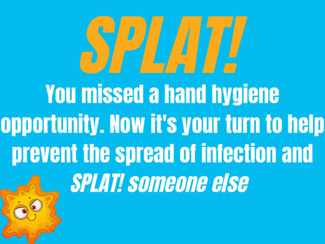 Our next SPLAT! hand hygiene day is Tuesday, Nov. 21